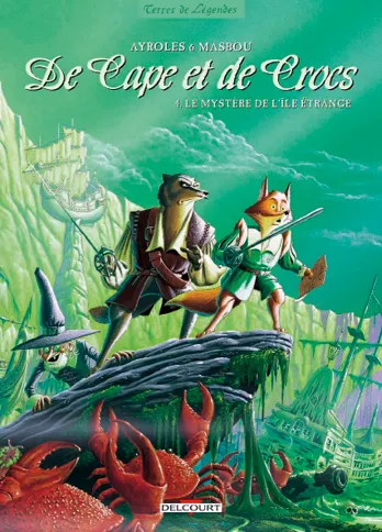 Couverture de bande dessinée, De Cape et de Crocs, deux renards anthropomorphes, un magicien, crabes géants, épaves.  Aventure fantastique.