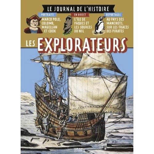 Le Journal de l’Histoire – les explorateurs