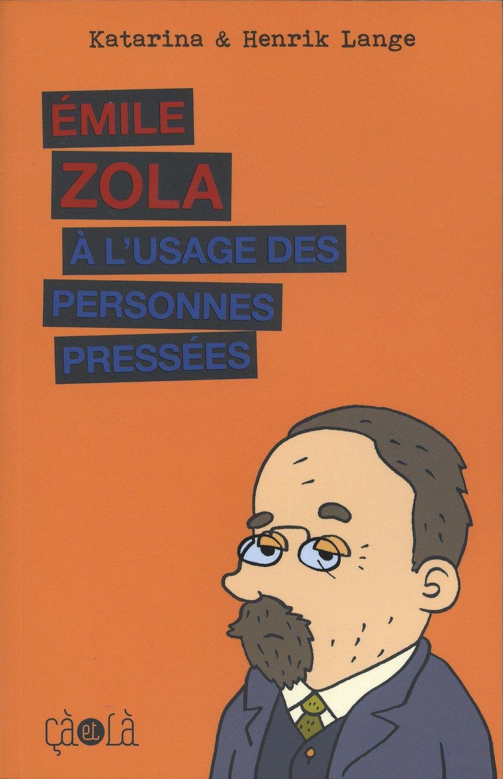 Émile Zola à l’usage des personnes pressées