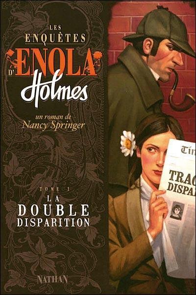 Les enquêtes d’Enola Holmes, tome 1 : La double disparition