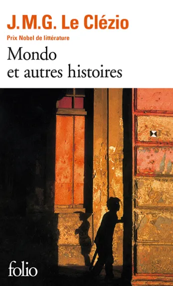 Couverture du livre Mondo et autres histoires de J.M.G. Le Clézio, montrant la silhouette d'un enfant devant un mur ensoleillé.