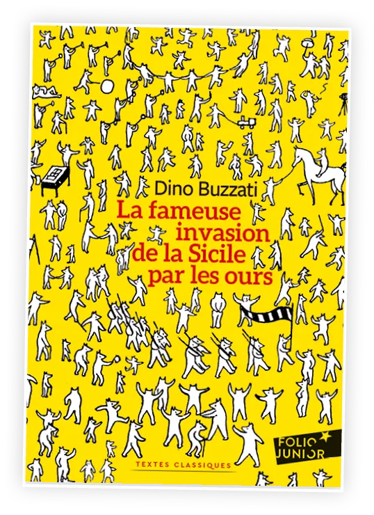 Couverture du livre La fameuse invasion de la Sicile par les ours de Dino Buzzati, collection Folio Junior, Textes Classiques, Éditions Gallimard Jeunesse