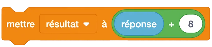 mettre résultat à résultat réponse + 8