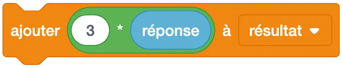 ajouter 3 * réponse à résultat