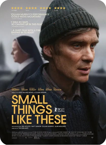 Small Things like These, directed by Tim Mielants and starring Cillian Murphy, 2024.