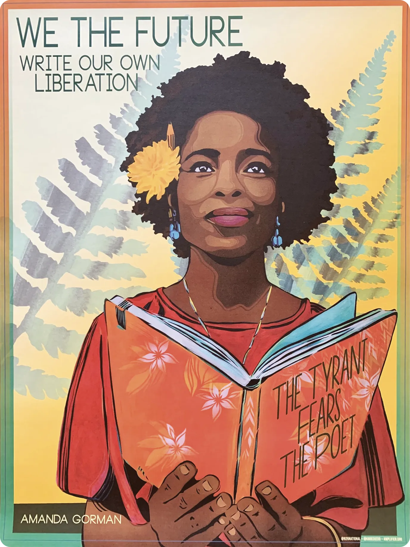 Amanda Gorman, We The Future - Write Our Own Liberation, Kate DeCiccio, 2018.