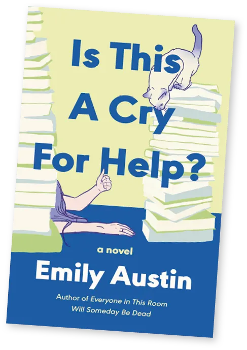 Book cover of Is This A Cry For Help?