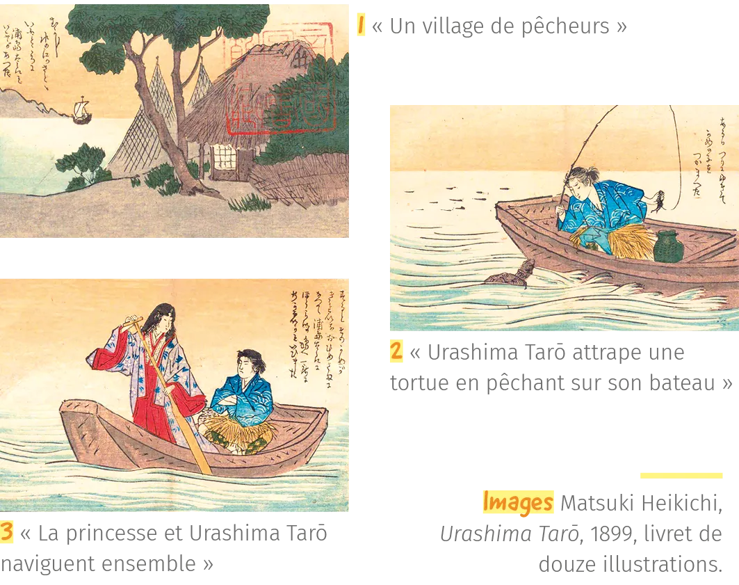 ① « Un village de pêcheurs », ② « Ourashima Taro attrape une tortue en pêchant sur son bateau », ③ « La princesse et Ourashima Taro naviguent ensemble » 