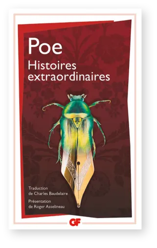 Couverture du livre &quotHistoires extraordinaires" d'Edgar Poe. Un scarabée stylisé en plume d'écriture orne la jaquette rouge. Traduction Baudelaire, présentation Asselineau.