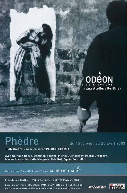 Affiche photo noir et blanc de la pièce Phèdre mise en scène par Patrice Chéreau en 2003. Une femme est représentée, un homme est visible de dos.