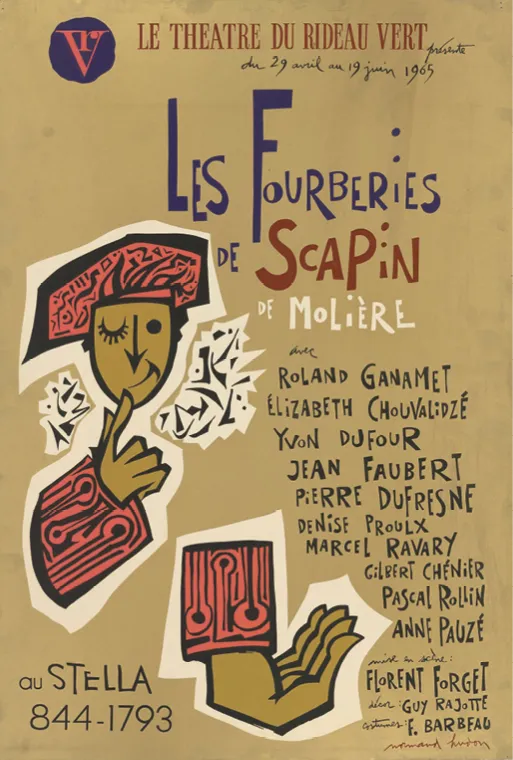 Affiche des Fourberies de
Scapin, mise en scène de Florent
Forget, Théâtre du Rideau Vert, 1965,
Montréal, Canada.