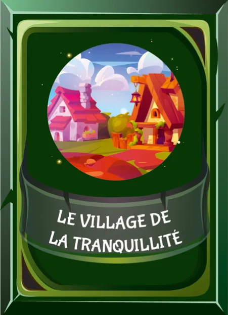 Carte Village de la tranquilité