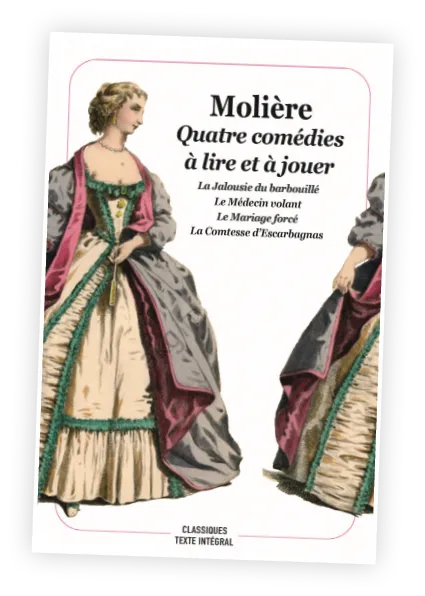 Molière : Quatre comédies à lire et à jouer
