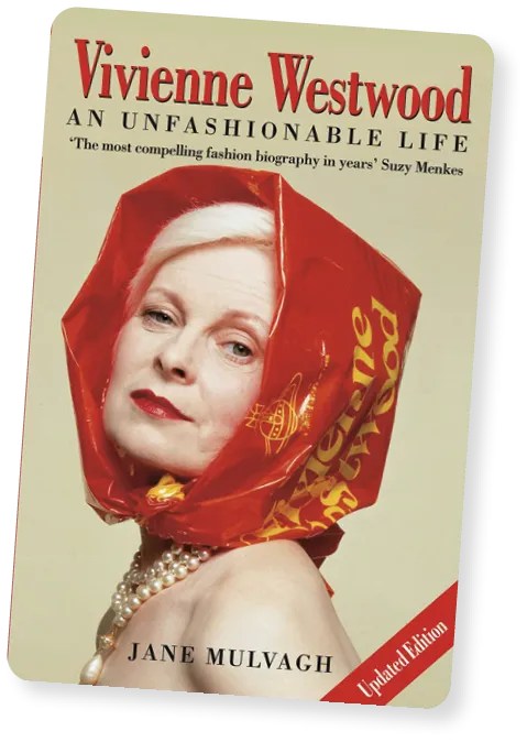 Book cover of Vivienne Westwood: an Unfashionable Life by Jane Mulvagh, 2003.