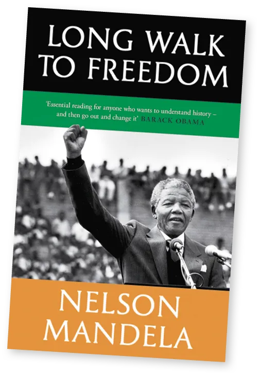 Long Walk to Freedom, Nelson Mandela, 1995.