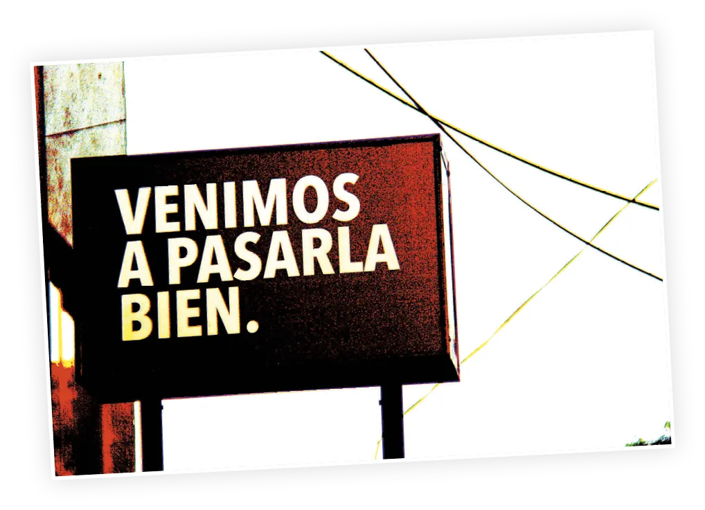 VENIMOS A PASARLA BIEN