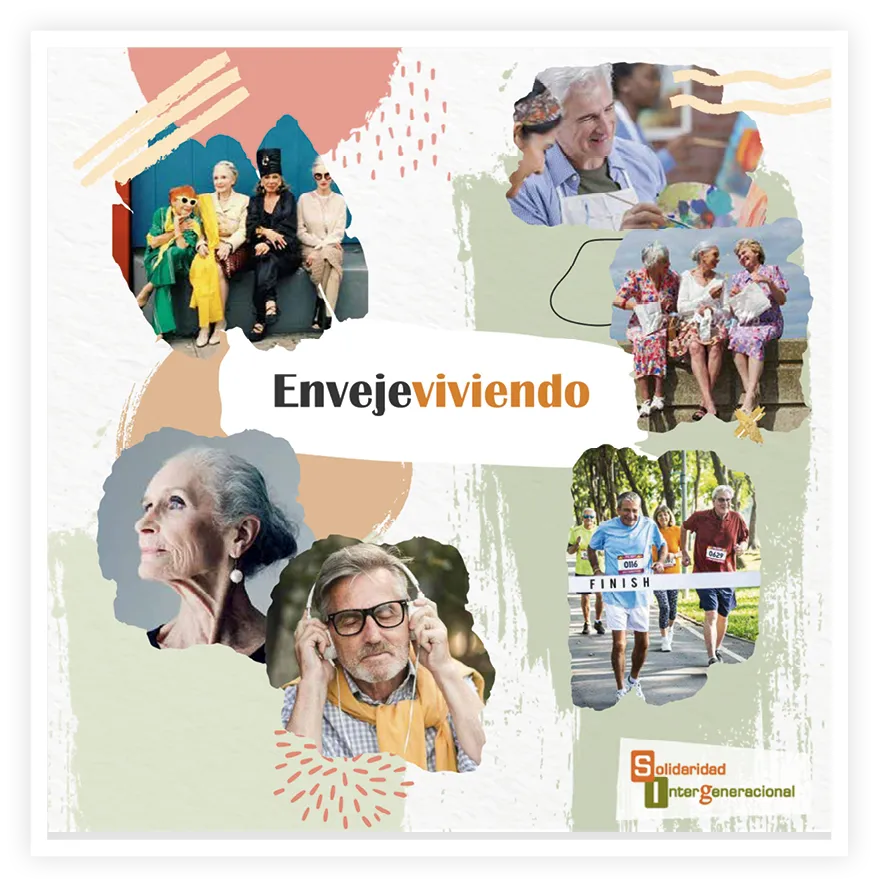 Campaña «Envejeviviendo» del organismo
Solidaridad Intergeneracional.