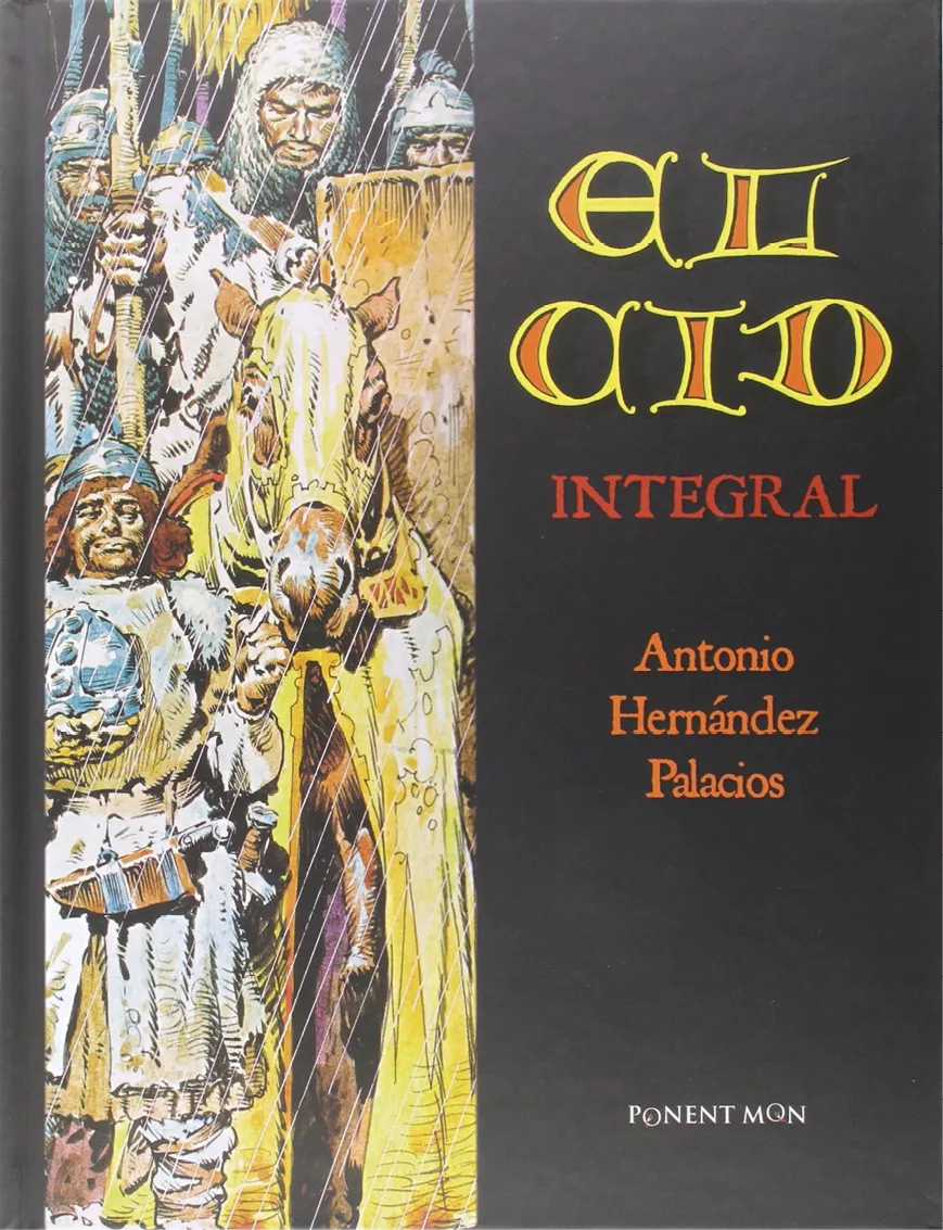 Portada del tebeo El Cid, Antonio Hernández
Palacios, Ponent Mont, 2015.