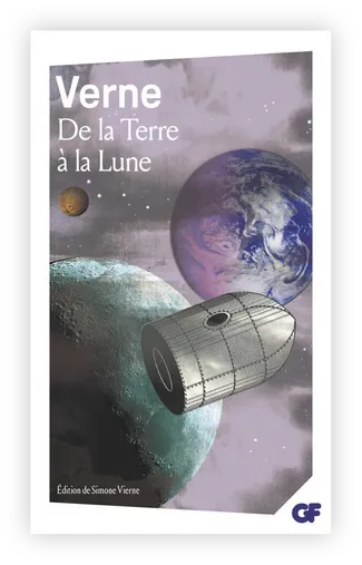 Jules Verne, De la Terre à la Lune et Autour de la Lune (1865)
