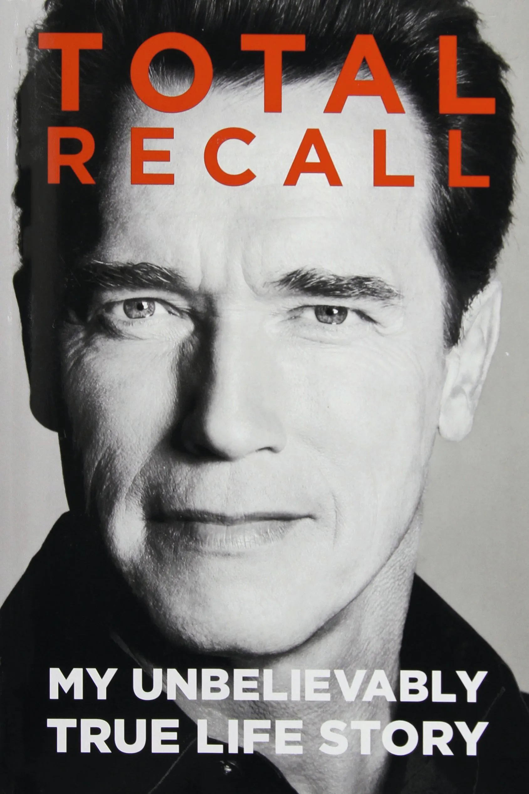 My Unbelievably True Life Story, Arnold Schwarzenegger, 2012
