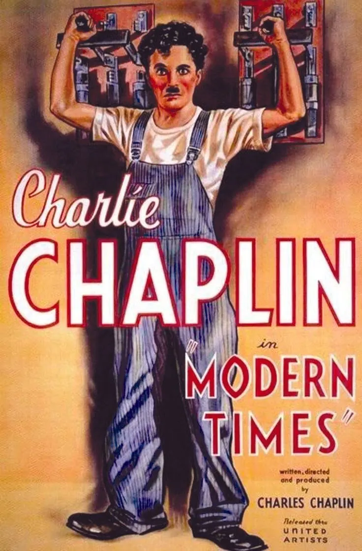 Modern Times, by Charlie 
Chaplin, 1936