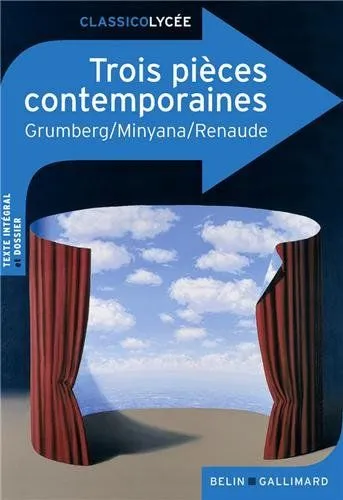 Grumberg, Minyana, Renaude, Trois pièces contemporaines