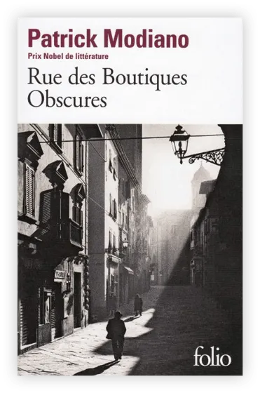 Patrick Modiano
Rue des Boutiques Obscures