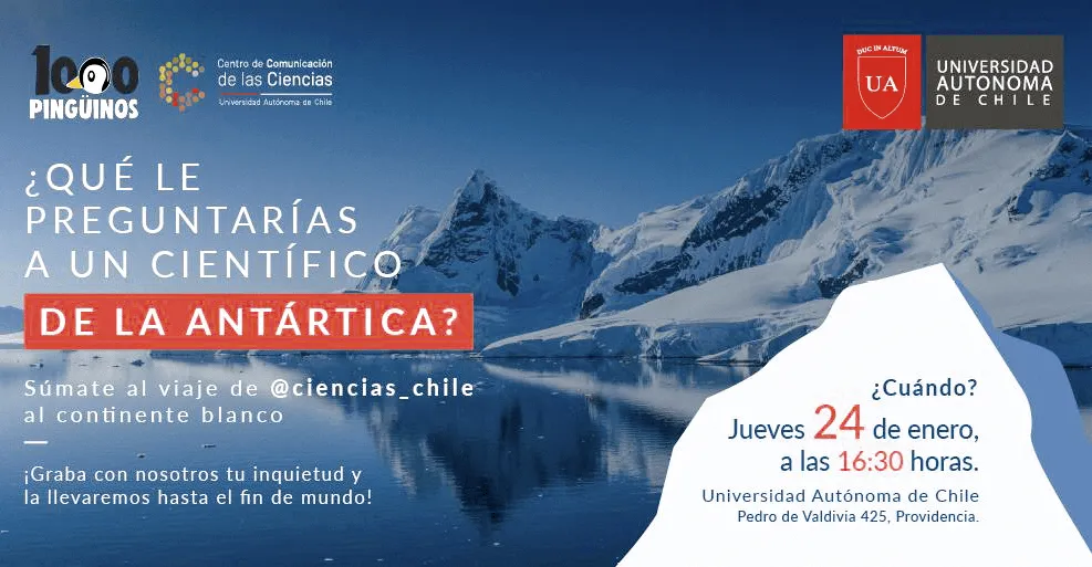 Afiche del evento ¿Qué le preguntarias a un científico en la Antártica?