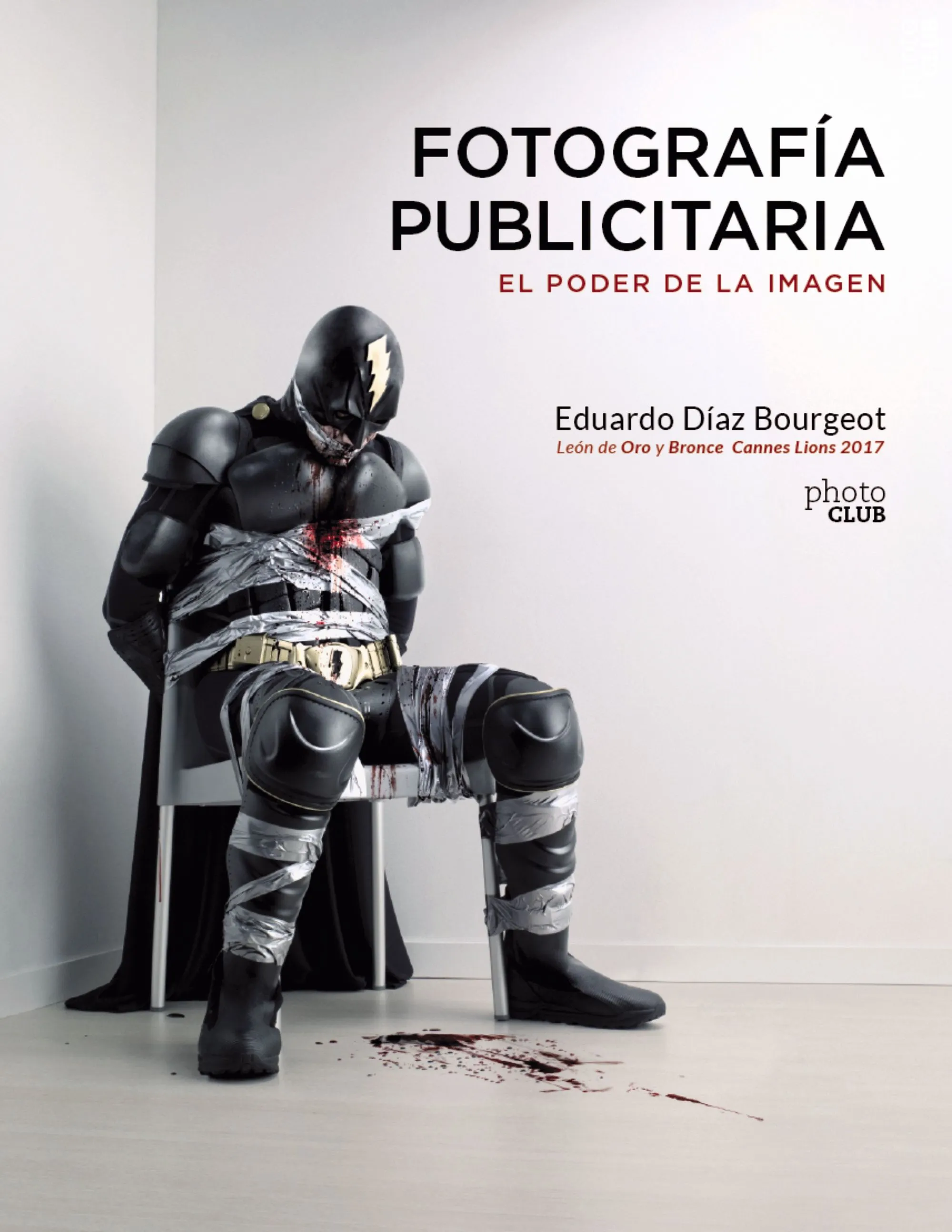 Fotografía publicitaria El poder de la imagen, Eduardo Díaz Bourgeot, 2017.