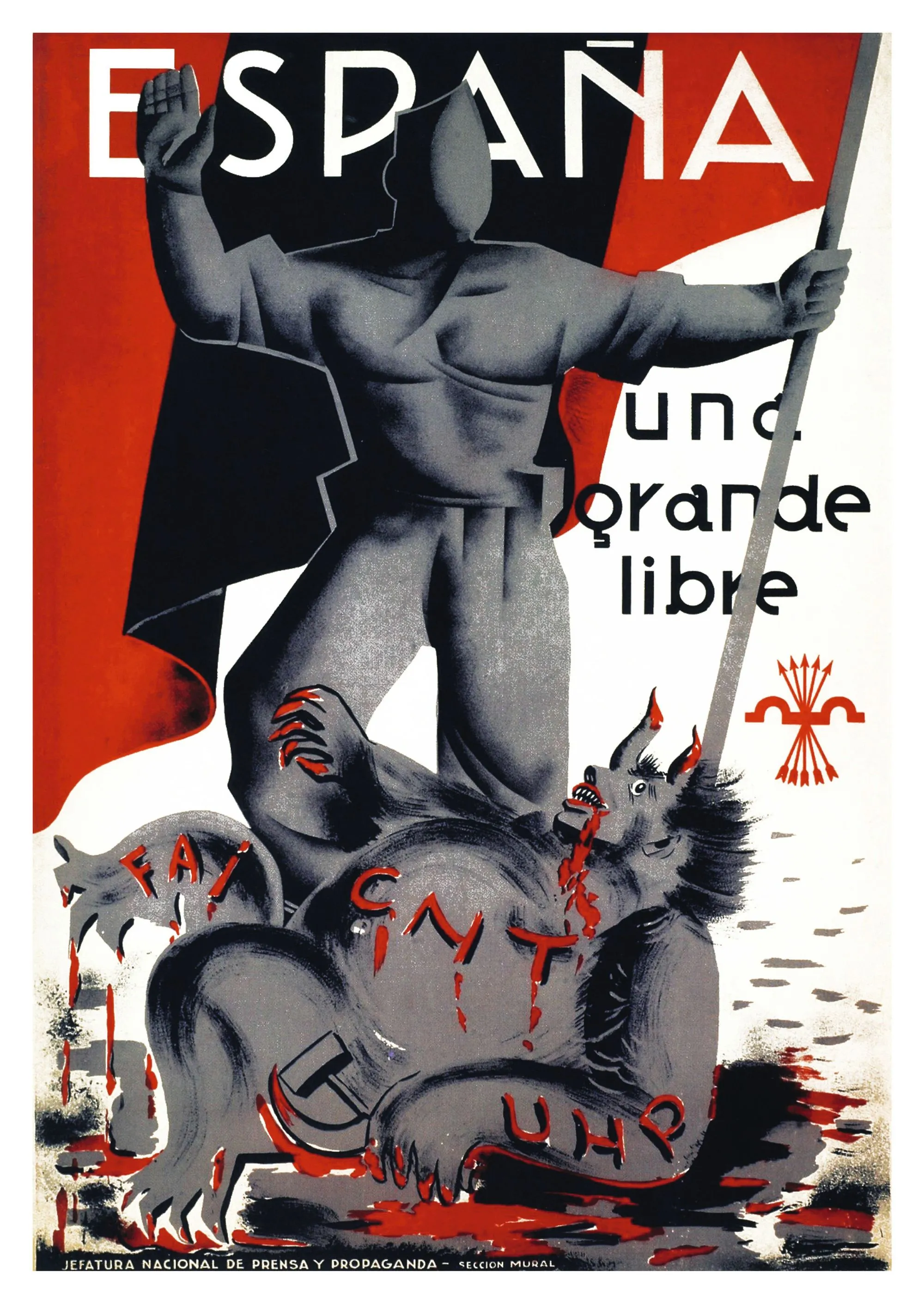 «España una, grande, libre», Jefatura nacional de prensa y propaganda, 1937.