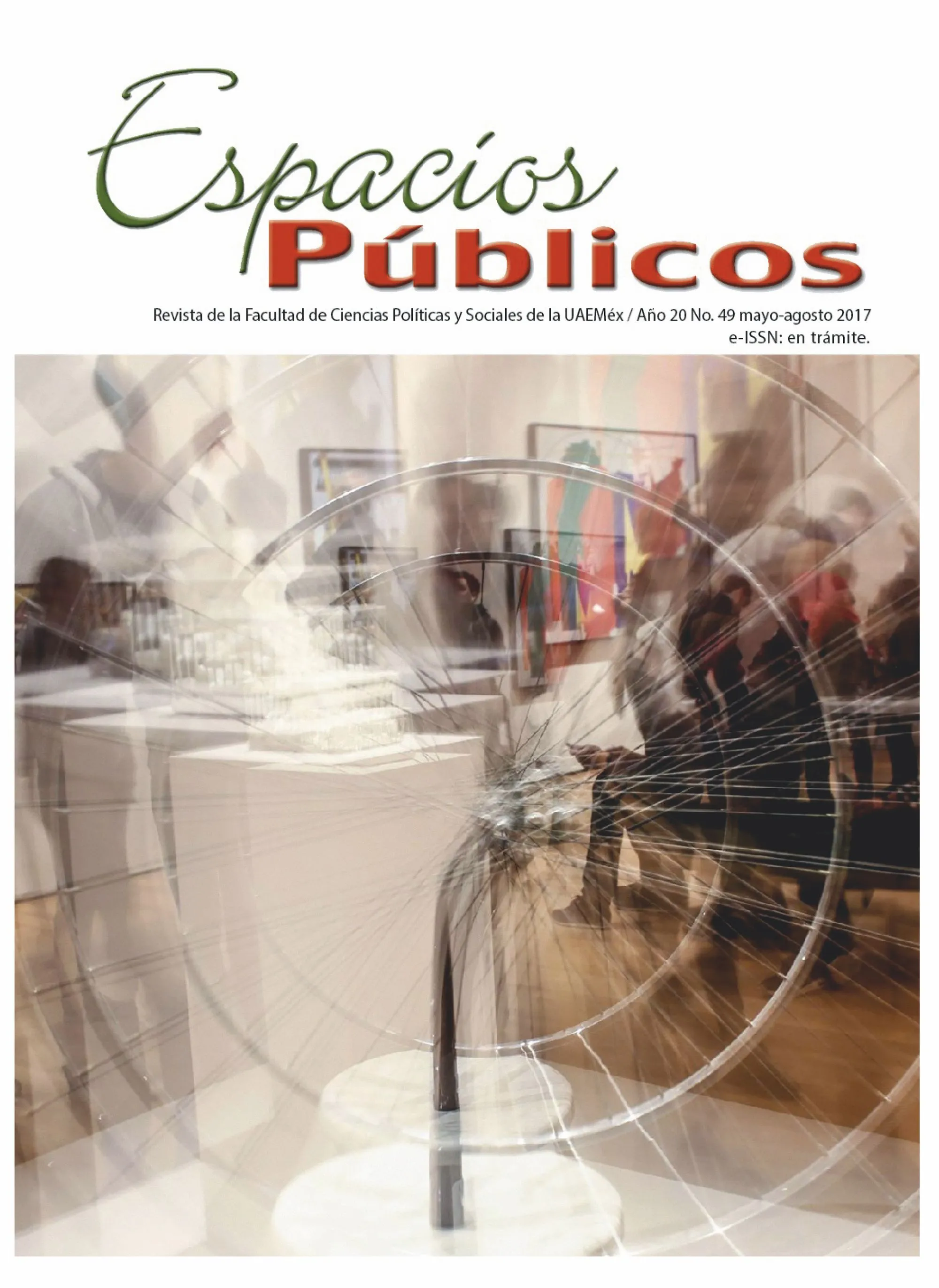 Revista Espacios públicos de la Facultad de Ciencias Políticas y Sociales de la Universidad Autónoma del Estado de México, 2017.