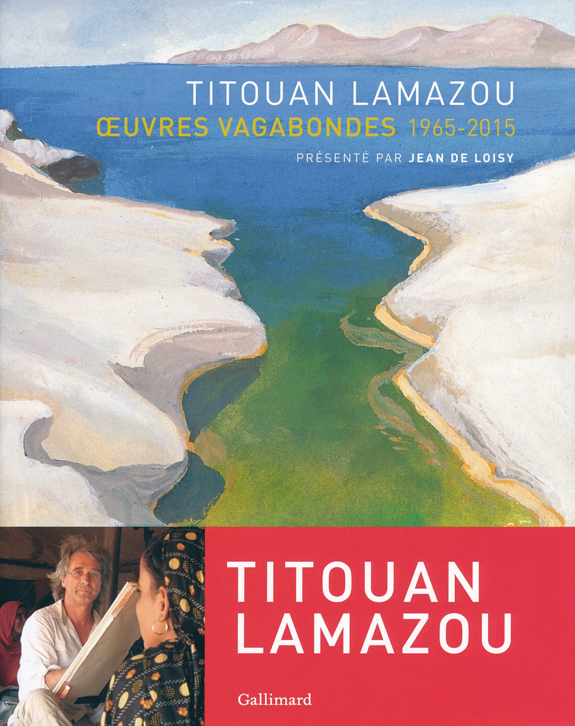 Titouan Lamazou, Œuvres vagabondes, 2016, Gallimard Loisirs.