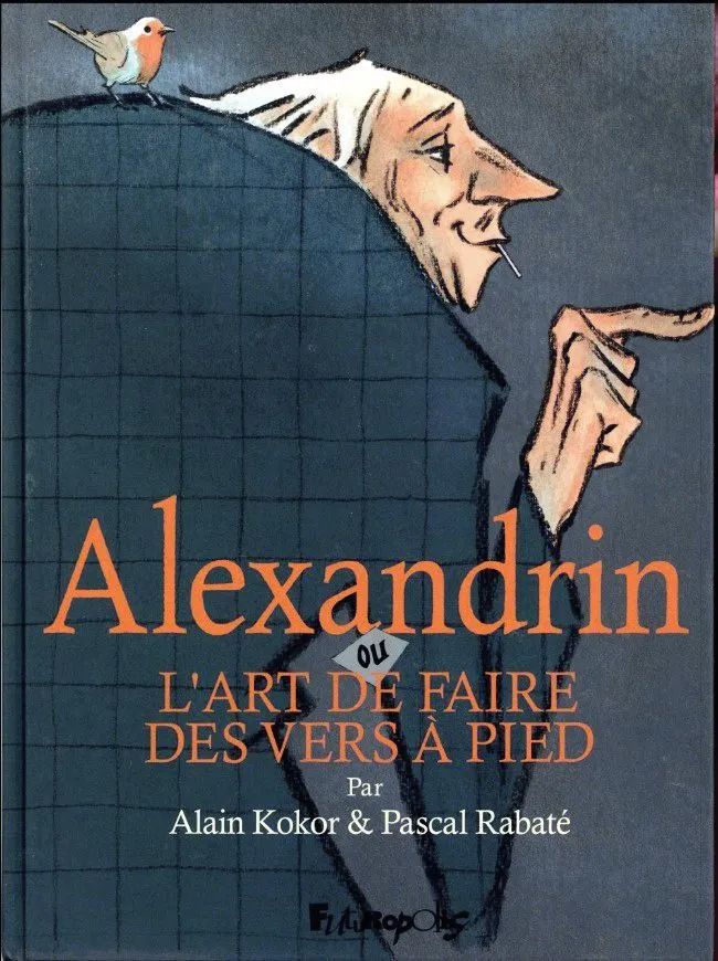 Alain Kokor et Pascal Rabaté, Alexandrin, ou l'art de faire des vers à pied, 2017, Éditions Futuropolis.