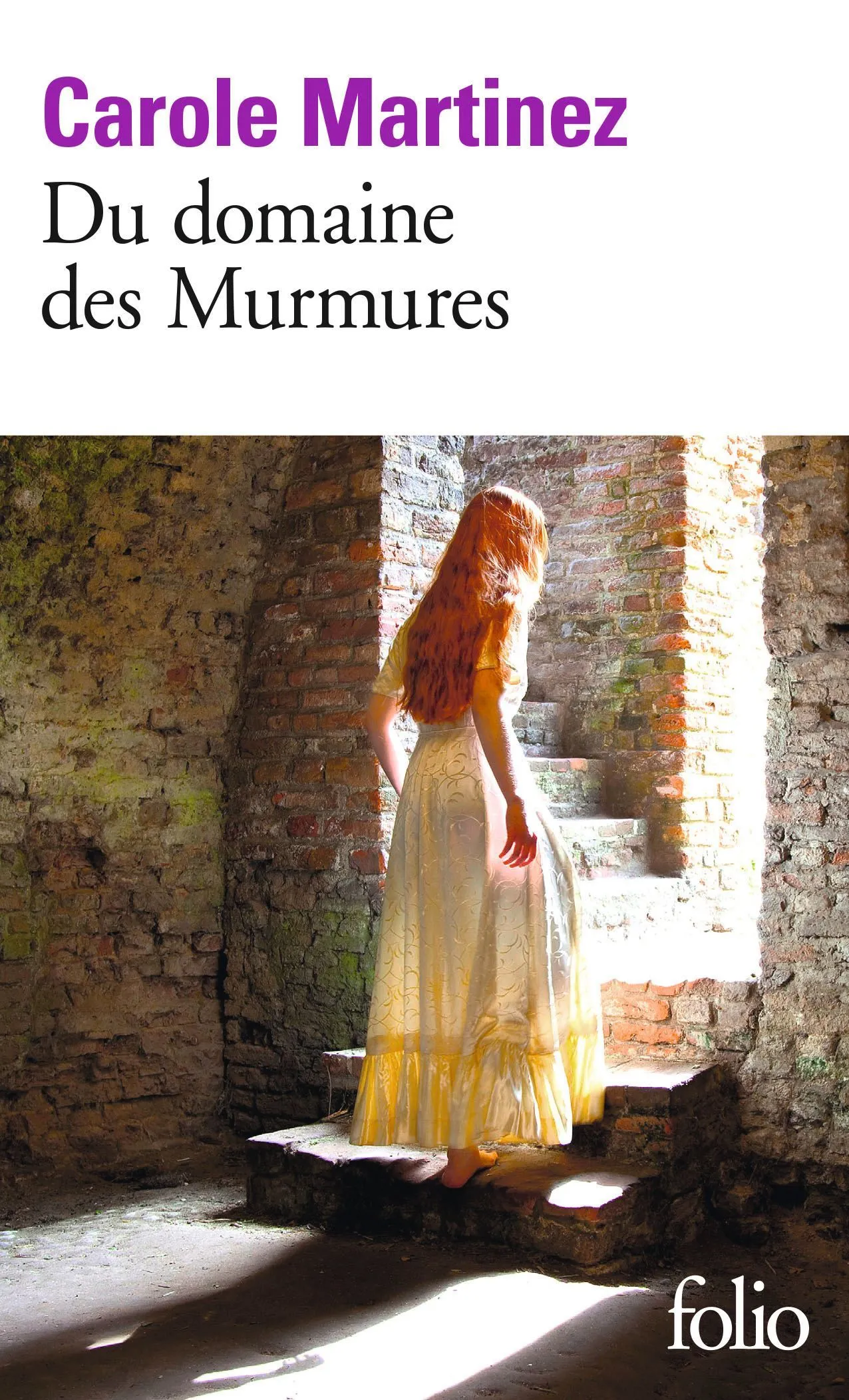Carole Martinez, Du domaine des Murmures, 2011, Éditions Gallimard, coll. Folio.