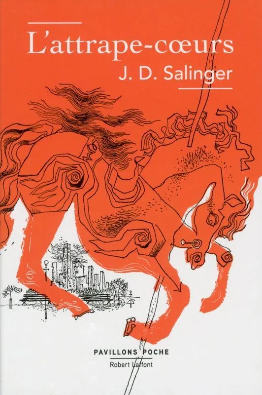 J. D. Salinger, L'Attrape-cœurs, 1951, Éd. Robert Laffont.