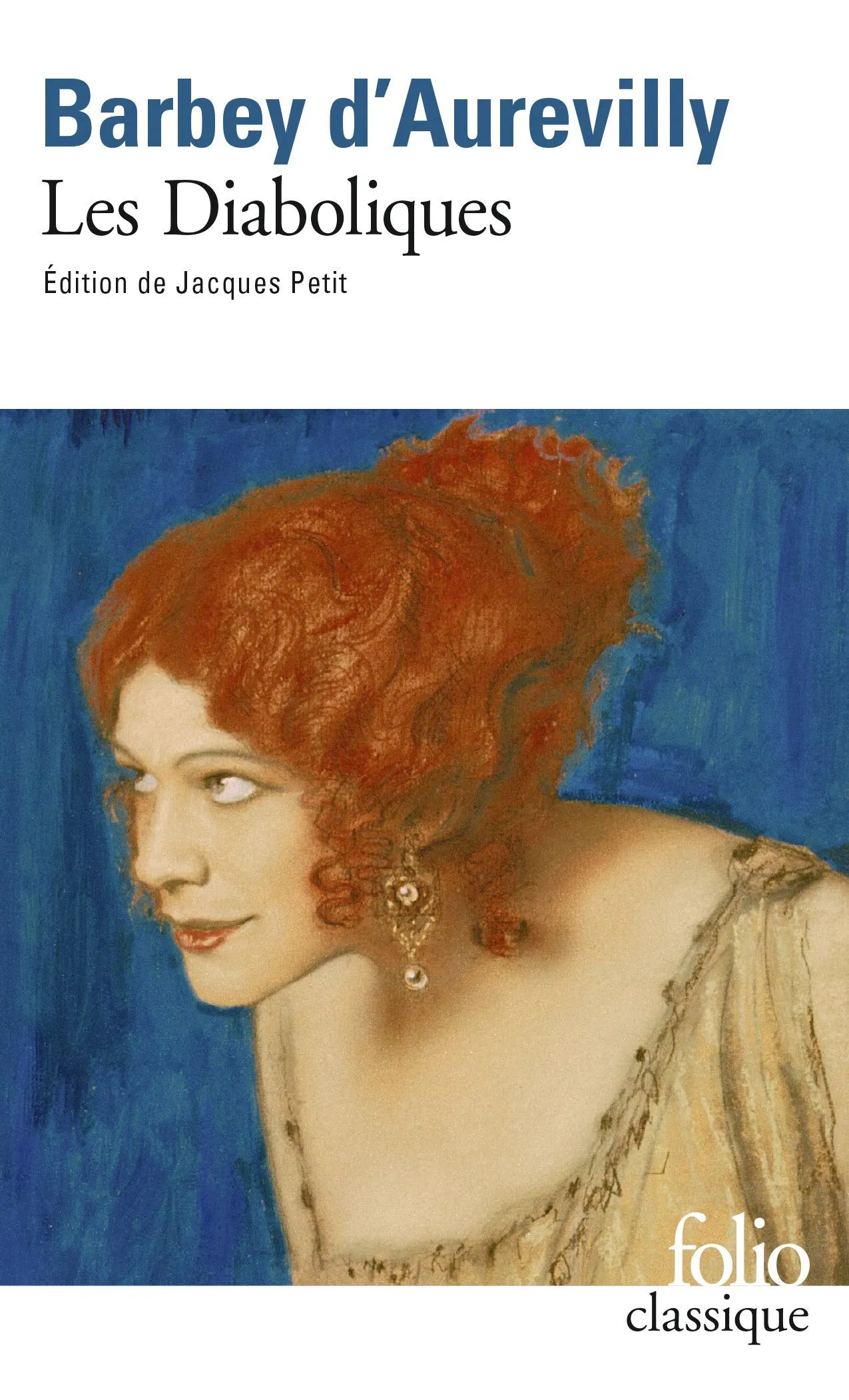 Jules Barbey d'Aurevilly, « Le plus bel amour de Don Juan », Les Diaboliques, 1874, Éditions Gallimard, coll. Folio Classique.