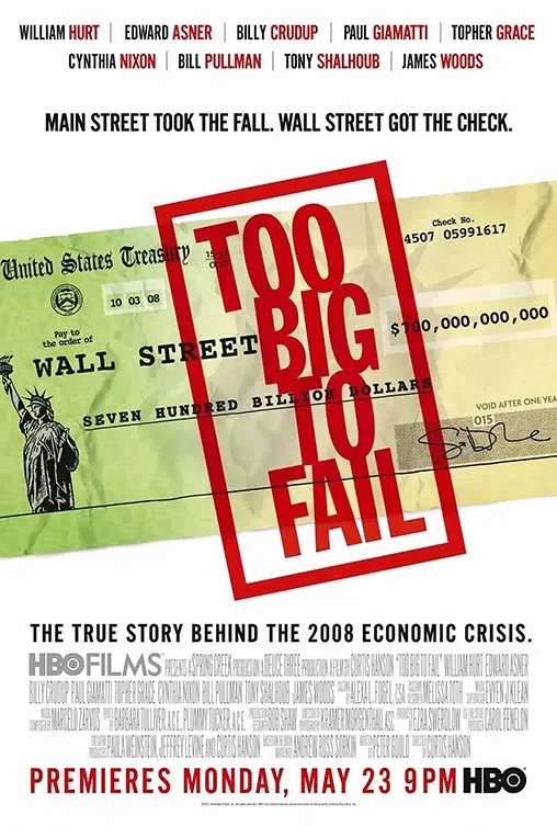 Too Big to Fail, un téléfilm sur le plan de sauvetage des banques aux États-Unis, après la crise de 2008.