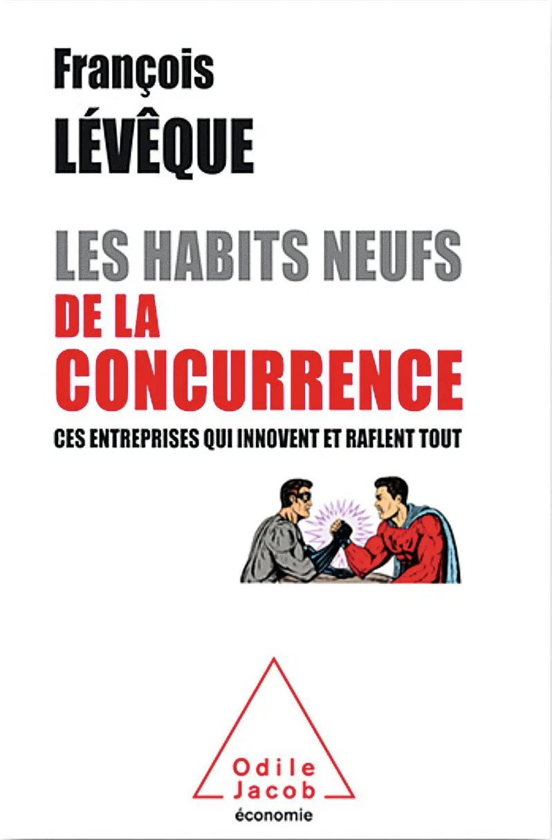 François Lévêque, Les Habits neufs de la concurrence : ces entreprises qui innovent et raflent tout, Éditions Odile Jacob, 2017.