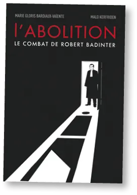 L'Abolition-Le combat de Robert Badinter