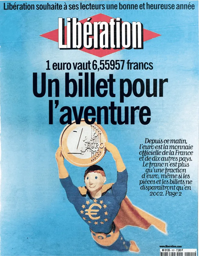 Une illustration du journal Libération célèbre l'arrivée de l'euro, montrant un super-héros tenant une pièce d'euro.