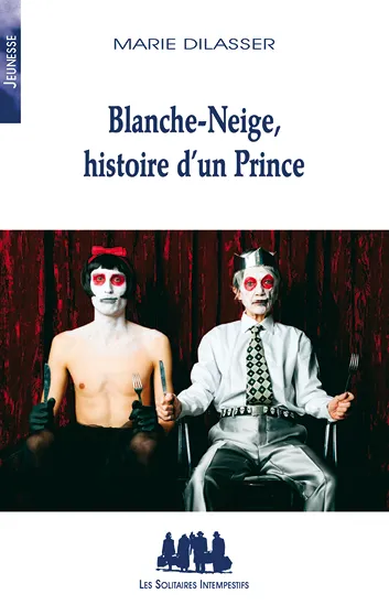 Couverture de la pièce de théâtre Blanche-Neige, histoire d'un Prince