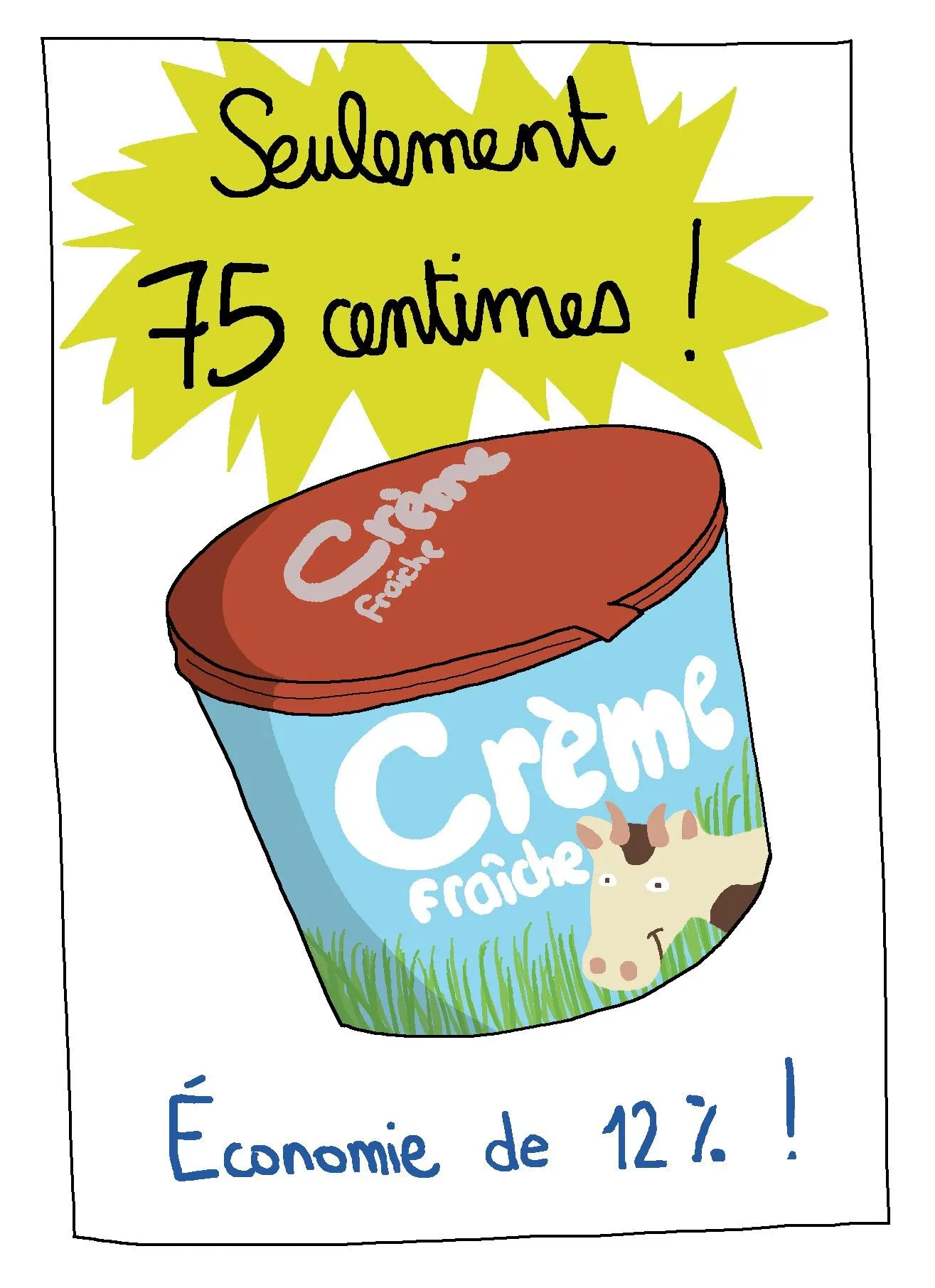 Affiche représentant un pot de crème à 75 centimes, exprimant une économie de 12%.