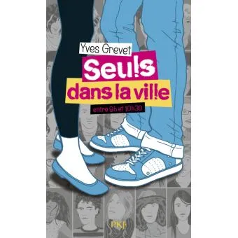 Seuls dans la ville entre 9h et 10h30, Yves Grevet, Pocket Jeunesse, 2019.