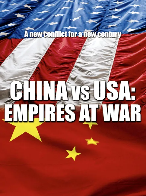 Affiche du documentaire 'Chine vs USA : Empires at War', drapeaux américains et chinois entrelacés.