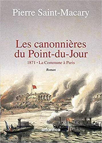 Pierre Saint-Macary, Les canonnières du Point‑du‑Jour