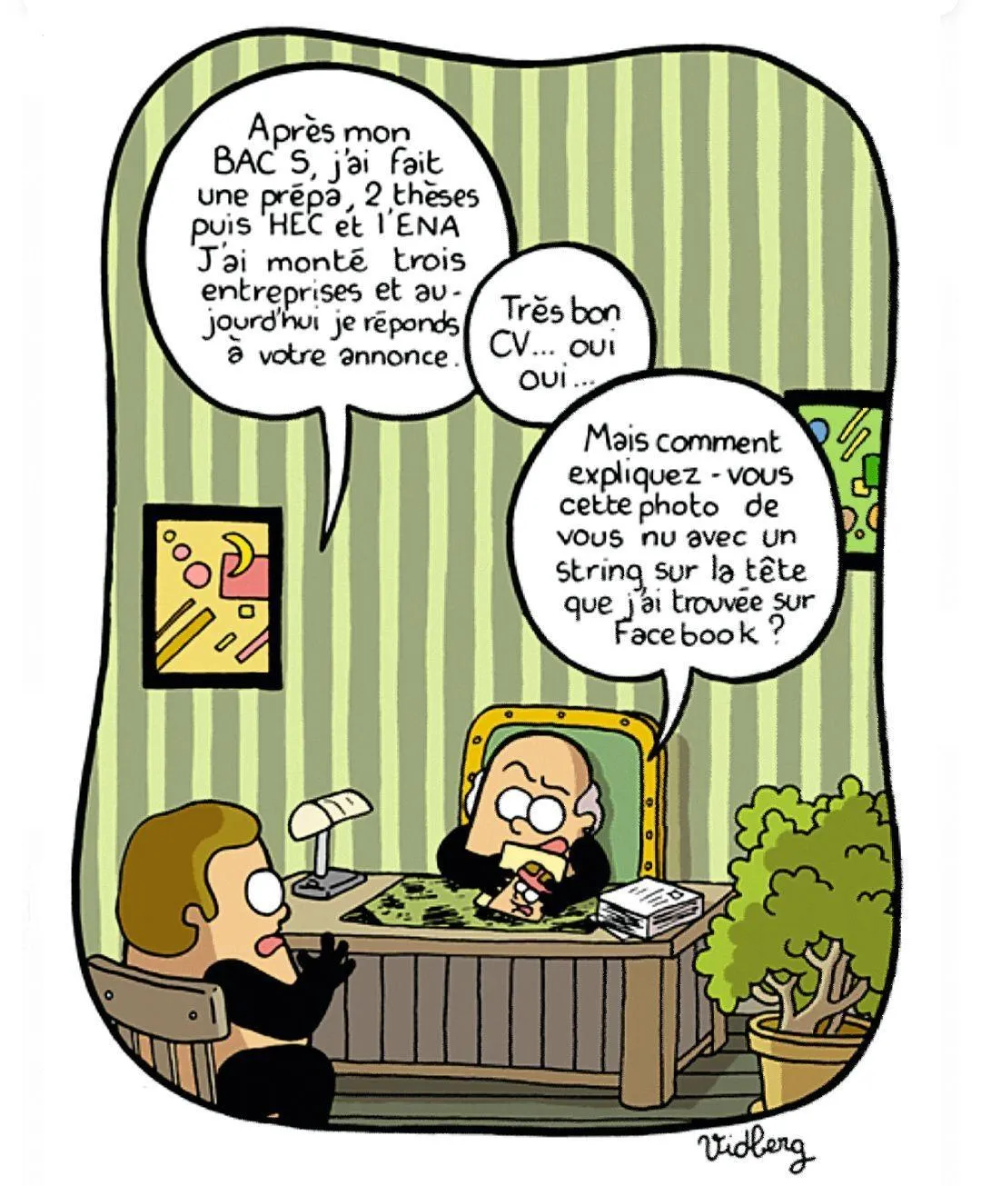 Martin Vidberg, « Faut-il s'inscrire sur Facebook ? », dessin
sur LeMonde.fr, 20 février 2009.