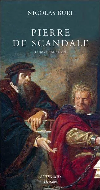 Pierre de scandale, roman historique écrit par Nicolas Buri