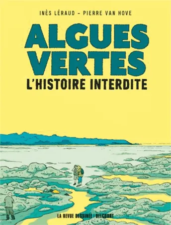 Algues vertes, Inès Léraud et Pierre Van Hove