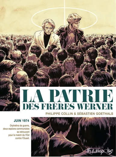 La Patrie des frères Werner, Philippe Collin et Sébastien Goethals