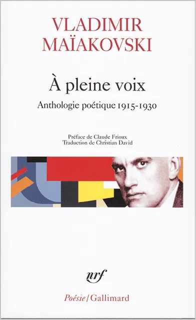 À pleine voix, Anthologie poétique 1915-1930